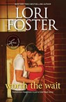 WORTH THE WAIT ORIGINAL/E - Lori Foster - 9780373789672