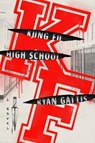 Kung Fu High School - GATTIS,  Ryan - 9780374182267