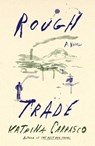 Rough Trade - Katrina Carrasco - 9780374272685