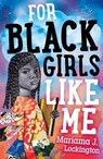 For Black Girls Like Me - Mariama J. Lockington - 9780374308063
