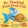 Be Thankful, Pout-Pout Fish - Deborah Diesen - 9780374309138