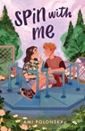 Spin with Me - Ami Polonsky - 9780374313494
