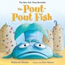 The Pout-Pout Fish - Deborah Diesen - 9780374360979
