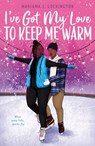 I've Got My Love to Keep Me Warm - Mariama J. Lockington - 9780374388904