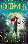 Greenwild - Pari Thomson - 9780374391379