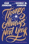 There's Always Next Year - Leah Johnson - 9780374391690