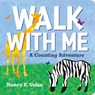 Walk with Me: A Counting Adventure - Nancy E. Uslan - 9780374391812