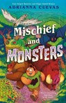Mischief and Monsters - Adrianna Cuevas - 9780374394387