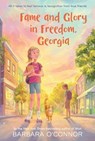 Fame and Glory in Freedom, Georgia - Barbara O'Connor - 9780374400187
