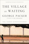 The Village of Waiting - George Packer - 9780374527808
