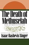 The Death of Methuselah - Isaac Bashevis Singer - 9780374529109