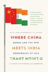 Where China Meets India - Thant Myint-U - 9780374533526