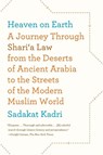 Heaven on Earth - Sadakat Kadri - 9780374533731