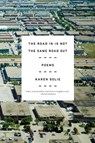 Road In Is Not the Same Road Out - Karen Solie - 9780374536169