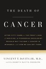 The Death of Cancer - Jr. Vincent T. DeVita ; Elizabeth DeVita-Raeburn - 9780374536480