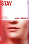 Stay - Nicola Griffith - 9780374539207