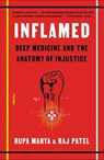 Inflamed - Rupa Marya ; Raj Patel - 9780374602529