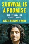 Gumbs, A: Survival Is a Promise - Alexis Pauline Gumbs - 9780374603274
