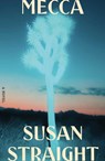Mecca - Susan Straight - 9780374604523