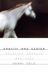 Gravity and Center - Henri Cole - 9780374606695