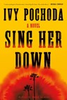 Sing Her Down - Ivy Pochoda - 9780374608484