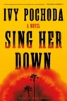 Sing Her Down - Ivy Pochoda - 9780374608491