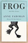 Frog: And Other Essays - Anne Fadiman - 9780374608743