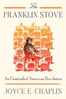The Franklin Stove - Joyce E. Chaplin - 9780374613808