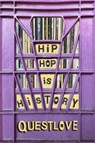 Hip-Hop Is History - Questlove - 9780374614072