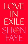 Love in Exile - Shon Faye - 9780374615529