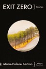 Exit Zero - Marie-Helene Bertino - 9780374616472