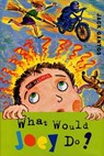 What Would Joey Do? - Jack Gantos - 9780374706494