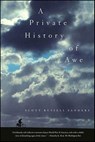 A Private History of Awe - Scott Russell Sanders - 9780374707996