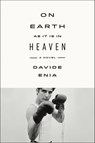 On Earth As It Is in Heaven - Davide Enia - 9780374709150