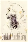 Gutshot - Amelia Gray - 9780374712570