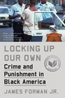 Locking Up Our Own - James Forman Jr. - 9780374712907