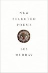 New Selected Poems - Les Murray - 9780374713737