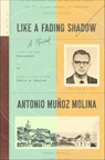 Like a Fading Shadow - Antonio Muñoz Molina - 9780374714161
