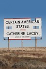 Certain American States - Catherine Lacey - 9780374714352