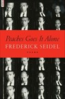 Peaches Goes It Alone - Frederick Seidel - 9780374718749