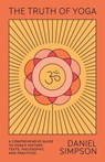 The Truth of Yoga - Daniel Simpson - 9780374722685