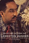 Selected Letters of Langston Hughes - Langston Hughes - 9780375413797