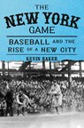 Baker, K: New York Game - Kevin Baker - 9780375421839