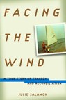 Facing the Wind - Julie Salamon - 9780375507014