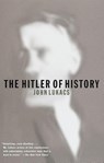 The Hitler of History - John Lukacs - 9780375701139
