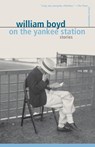 On the Yankee Station - William Boyd - 9780375705113