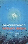 AYE & GOMORRAH - Samuel R. Delany - 9780375706714