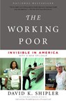 The Working Poor - David K. Shipler - 9780375708213