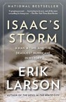 Isaac's Storm: A Man, a Time, and the Deadliest Hurricane in History - Erik Larson - 9780375708275