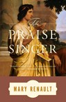 The Praise Singer - Mary Renault - 9780375714207